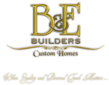 B&E Builders Custom Homes